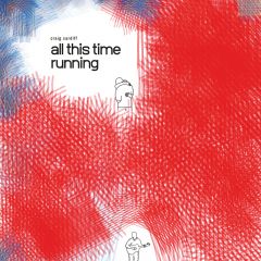 620638077627- All This Time Running - Digital [mp3]