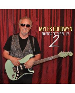 Myles Goodwyn Friends Of The Blues 2